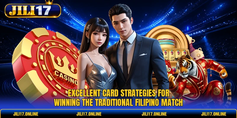 Excellent card strategies for winning the traditional Filipino match