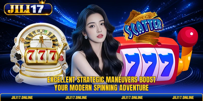 Excellent strategic maneuvers boost your modern spinning adventure