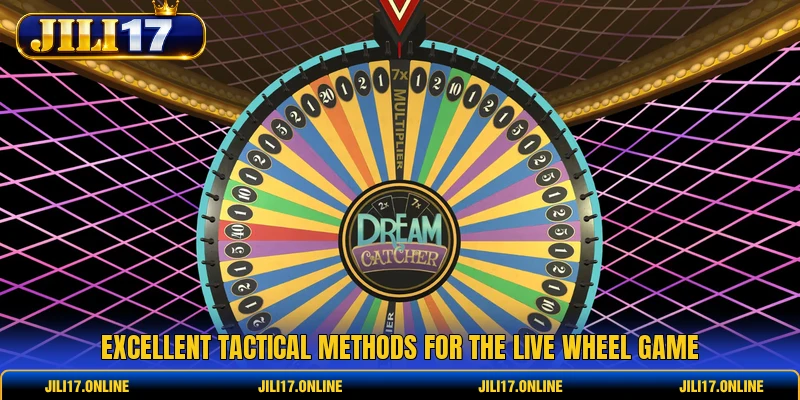 Excellent tactical methods for the live wheel game