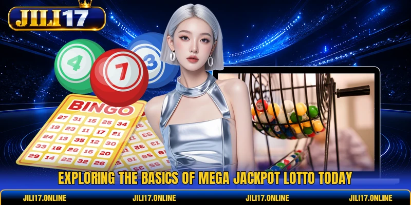 Exploring the basics of Mega Jackpot Lotto today 