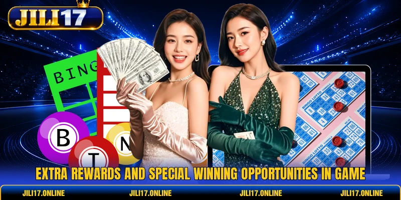 Extra rewards and special winning opportunities in game 