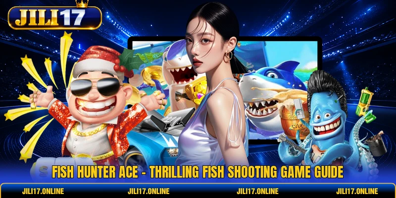 Fish Hunter Ace