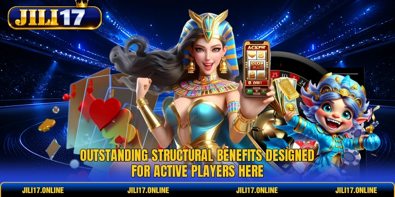 Outstanding structural benefits designed for active players here