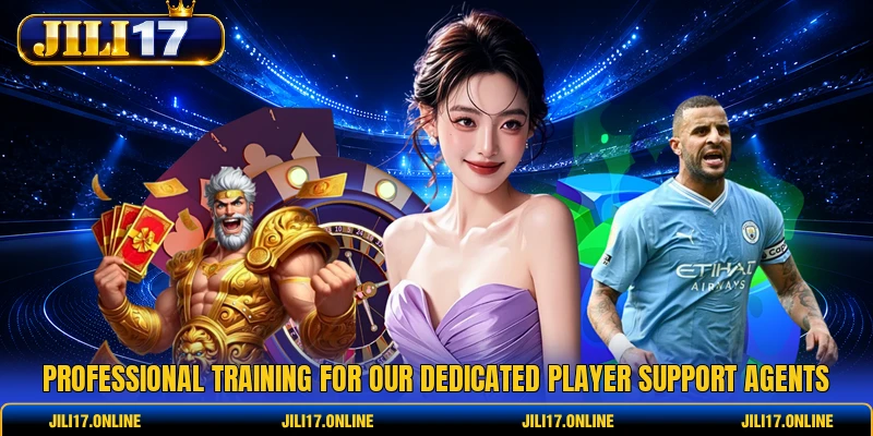 Professional training for our dedicated player support agents