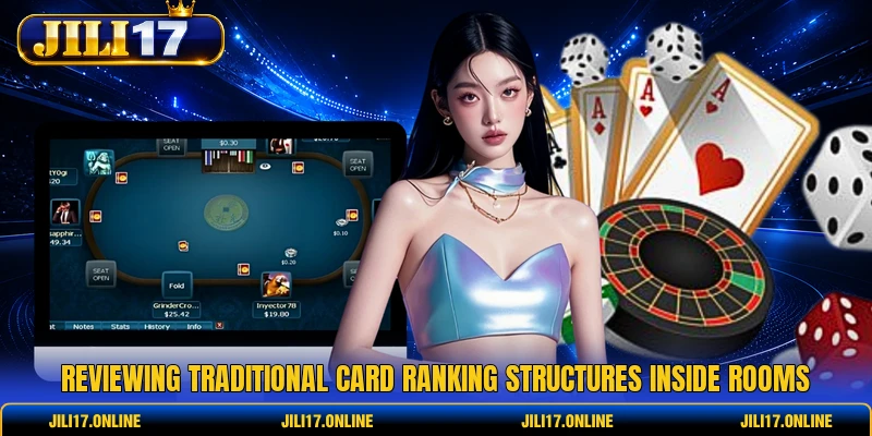 Reviewing traditional card ranking structures inside rooms