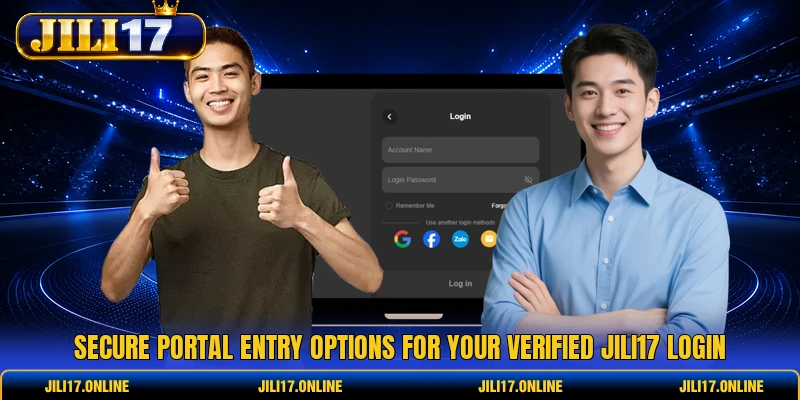 Secure portal entry options for your verified JILI17 login